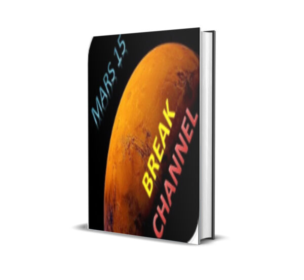 Mars 15 Break Channel
