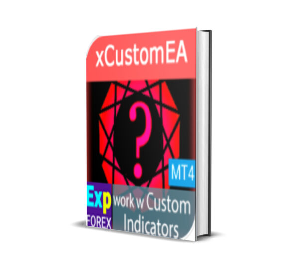 Exp4 The xCustomEA for MT4