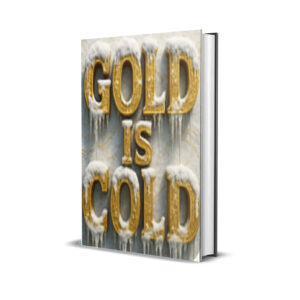 Gold is Cold EA v1.0