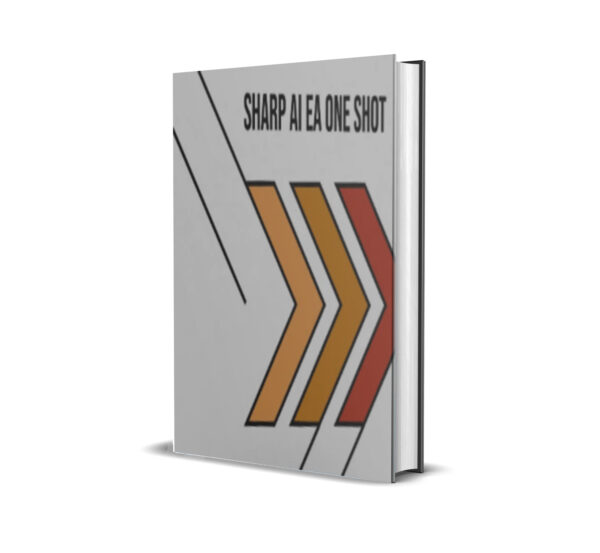 SHARP AI EA ONE SHOT