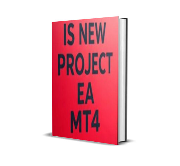 IS NEW PROJECT EA MT4