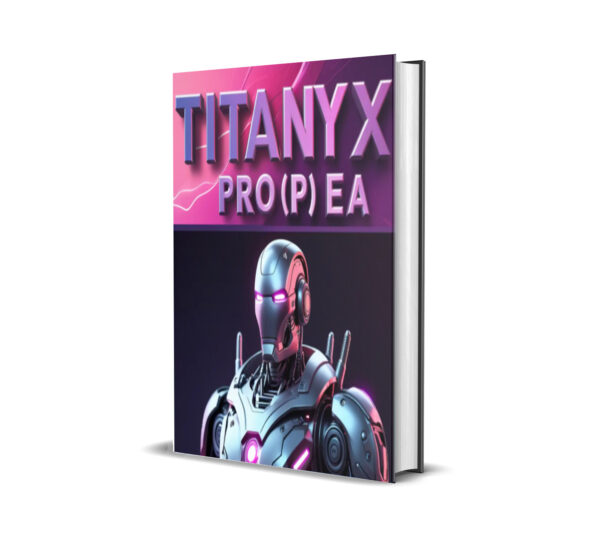 Titany X Pro(P) EA MT4 V3.0